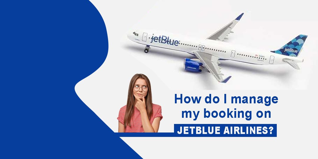 How do I manage my booking on JetBlue airlines?